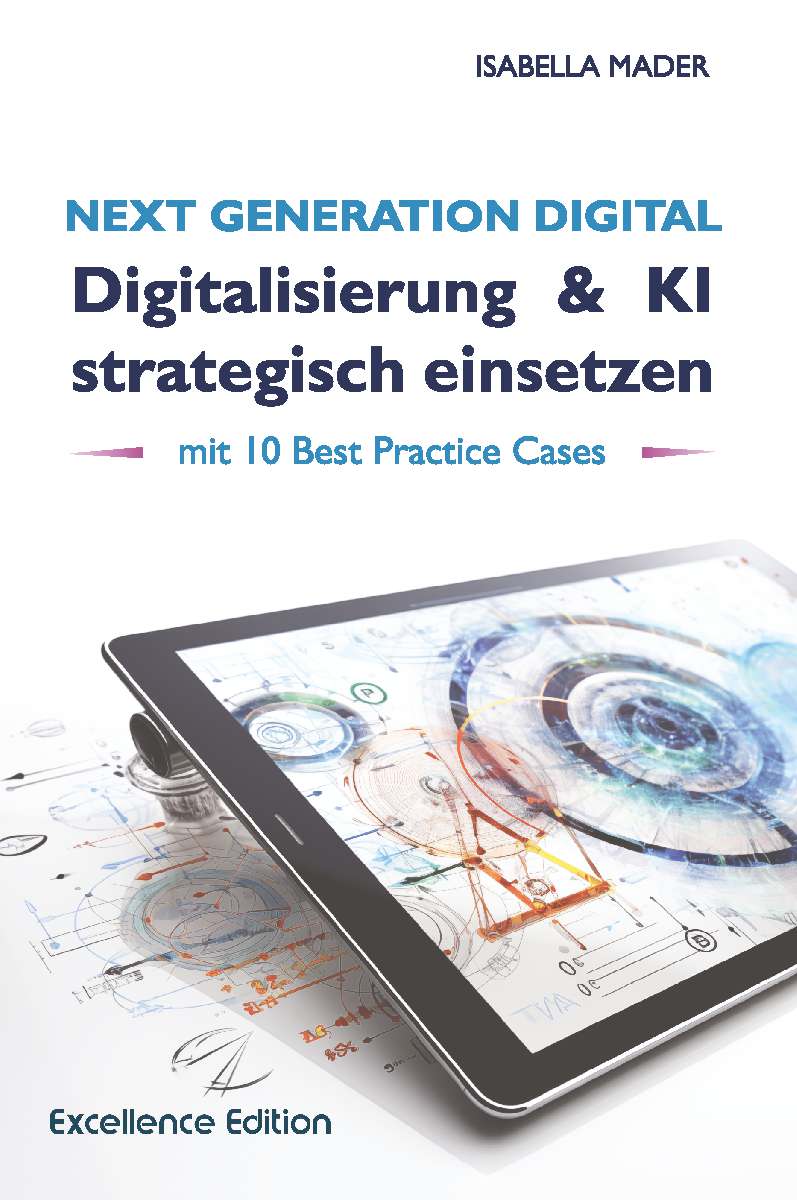 Coverbild des Buchs Next Generation Digital: Digitalisierung & KI strategisch einsetzen