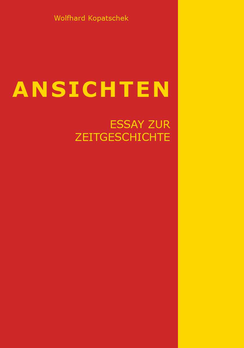 Coverbild des Buchs Ansichten - Essay zur Zeitgeschichte