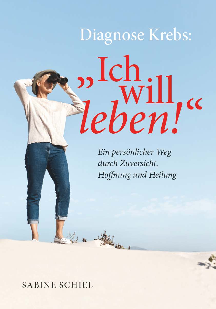 Coverbild des Buchs Diagnose Krebs: "Ich will leben!"