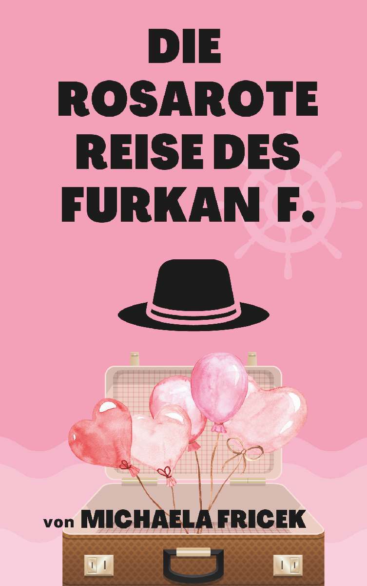 Coverbild des Buchs Die rosarote Reise des Furkan F.